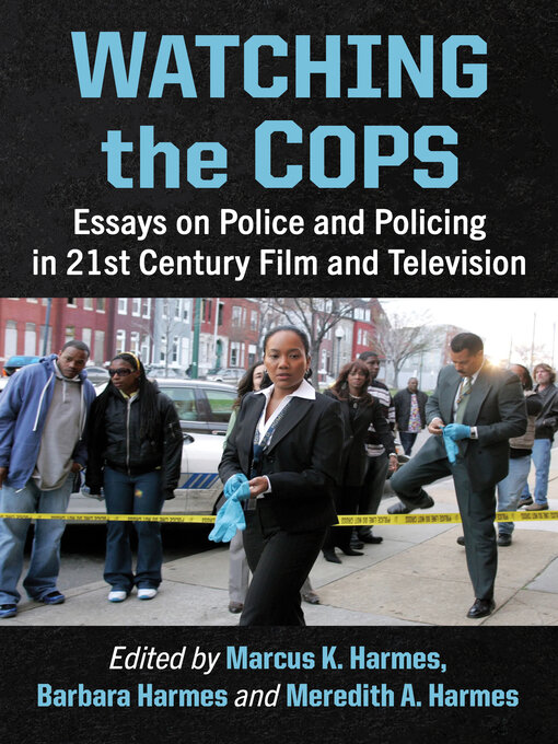 Title details for Watching the Cops by Marcus K. Harmes - Available